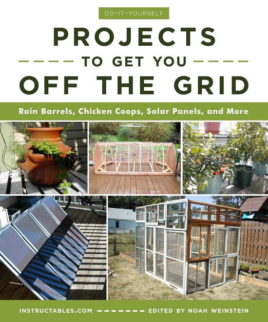 Do-It-Yourself Projects to Get You Off the Grid - cover