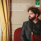 Pietro Beltrani - Rachmaninov: Complete Piano Transcriptions (CD)