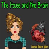The Haunted and the Haunters; or, The House and the Brain