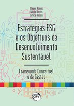 ESTRATÉGIAS ESG E OS OBJETIVOS DE DESENVOLVIMENTO SUSTENTÁVEL