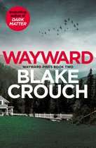 Wayward Pines2- Wayward