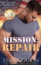 Rise Again Warrior Series 3 - Mission: Repair