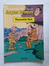 De ongelooflijke belevenissen van Jacques Vermeire no 4: Reumatik Park