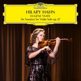 Hilary Hahn - Ysaÿe: 6 Sonatas For Violin Solo, Op. 27 (CD)