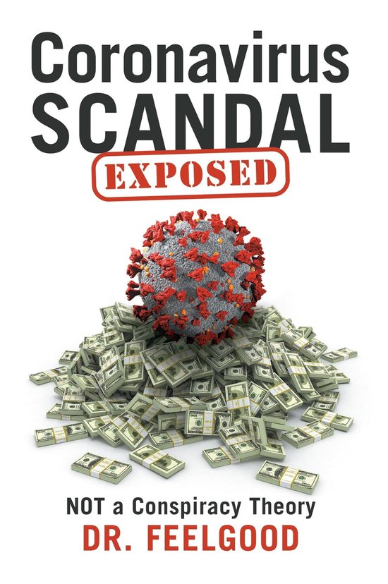 Coronavirus Scandal Exposed (ebook), The Informant | 9798987532614 ...