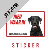 Sticker/ waakbord | Labrador Retriever | "Hier waak ik" | 30 x 20 cm | Waakhond | Hond | Chien | Dog | Betreden op eigen risico | Mijn huisdier | Permanente lijm | Rechthoek | Witte achtergrond | 1 stuk