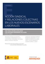 Estudios - Acción sindical y relaciones colectivas en los nuevos escenarios laborales