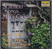 Songs for male chorus - Franz Schubert - Robert Shaw Chamber Singers o.l.v. Robert Shaw