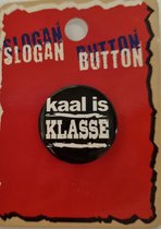 slogan button "kaal is klasse"
