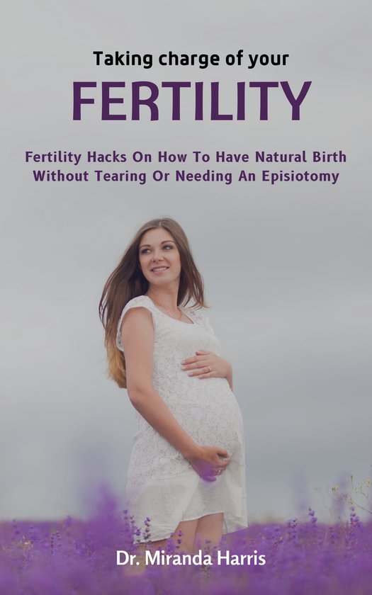 TAKING CHARGE OF YOUR FERTILITY (ebook), Dr. Miranda Harris 1230006039110 Boeken bol