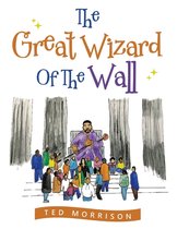 The Great Wizard of the Wall