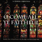 CD A Choral Christmas - O Come All Ye Faithful