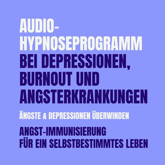 Audio-Hypnoseprogramm bei Depressionen, Burnout und Angsterk ... - cover