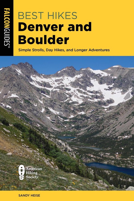 Best Hikes Denver and Boulder Best Hikes Denver and Boulder (ebook