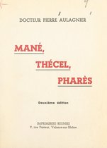 Mané, Thécel, Pharès