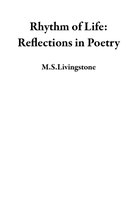 Rhythm of Life: Reflections in Poetry