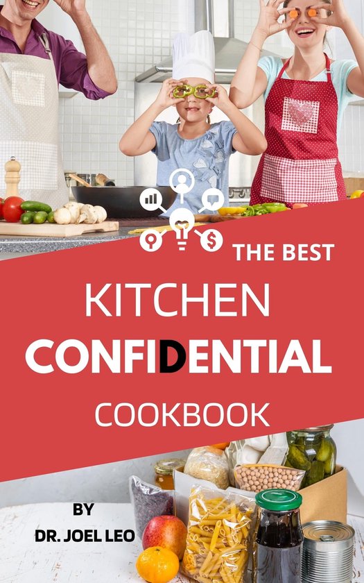 Kitchen Confidential Cookbook (ebook), Dr. Joel Leo 1230006194420