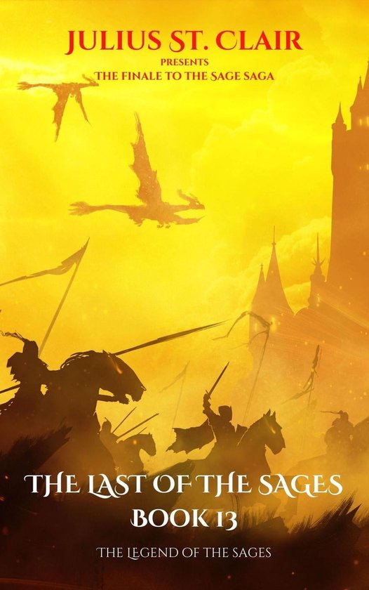 Sage Saga 13 - The Legend of the Sages (ebook), Julius St. Clair ...