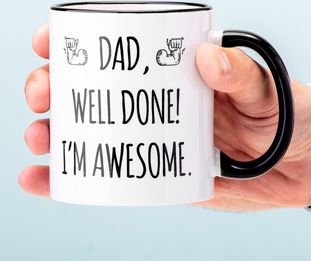 Ditverzinjeniet Mok Dad, Well Done! I'm Awesome