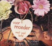 Voor moeder met veel liefs - Een muzikaal boeket met 5 liedjes - Kinga Bán, Leen Koster, Gerald Troost, Gezina van den Bos, Talitha Nawijn