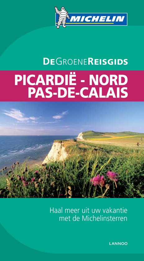Cover van het boek 'MICHELIN Groene reisgids Picardie- Nord-Pas-De-Calais'