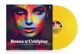 Coldplay.=V/A= - Bossa N' Coldplay (Ltd. Yellow Vinyl) (LP)