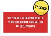 Pictogram/ sticker | "Wij zijn niet verantwoordelijk voor gebeurlijke ongevallen op deze parking" | 30 x 15 cm | Parking | Warenhuis | Supermarkt | Bewaking | Accidenten | Verzekering | Bevoegdheid | Folie | 2 stuks