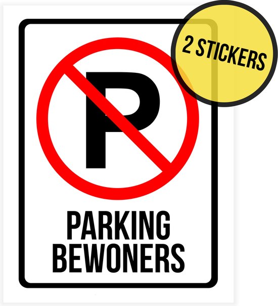 Pictogram/ sticker | "Parking bewoners" | 19 x 25 cm | Parkeeroverlast | Parking vrijhouden | Garagepoort | Inrit vrijlaten | Niet parkeren | Verbodsbord | 2 stuks