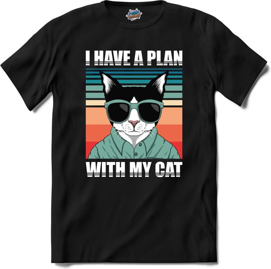 I Have A Plan With My Cat | Katten - Kat - Cats - T-Shirt - Unisex - Zwart - Maat 3XL I Have A Plan With My Cat | Katten - Kat - Cats - T-Shirt - Unisex - Zwart - Maat 3XL