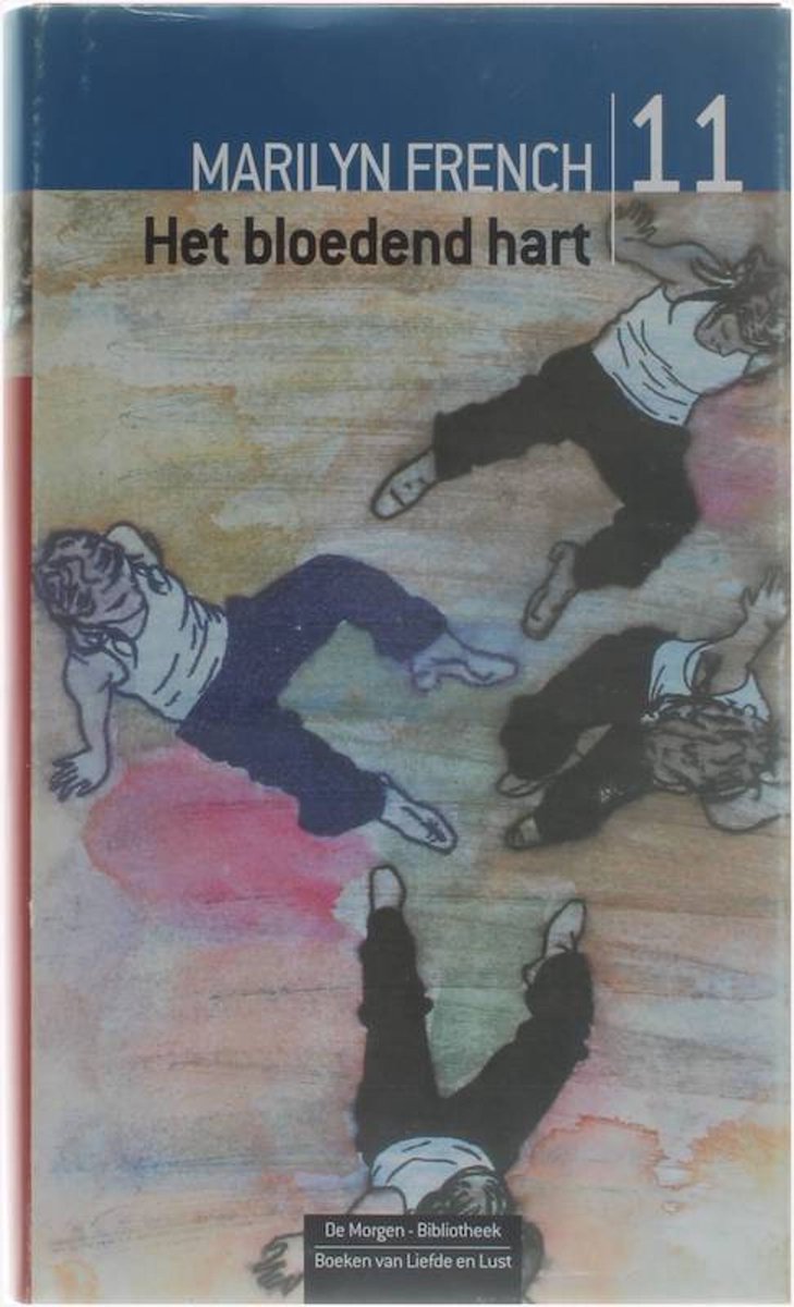 Marilyn French, Het bloedend hart, Marilyn French 5413662911044 Boeken Marilyn French, Het bloedend hart, Marilyn French 5413662911044 Boeken