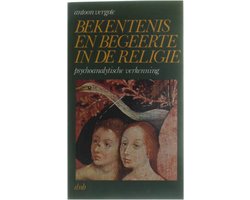 Bekentenis en begeerte in de religie