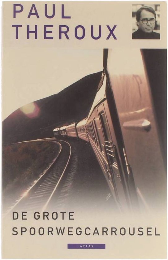 Cover van het boek 'De grote spoorwegcarrousel' van Paul Theroux