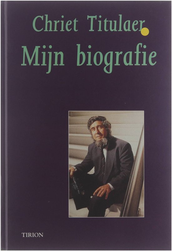 9789051217162 - Chriet Titulaer - Mijn biografie