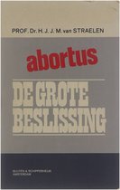 Abortus. De grote beslissing.