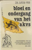 Bloei en ondergang van het A.K.V.S : geschiedenis van de Katholieke Vlaamse Studentenbeweging, 1914-1935 (2e deel)