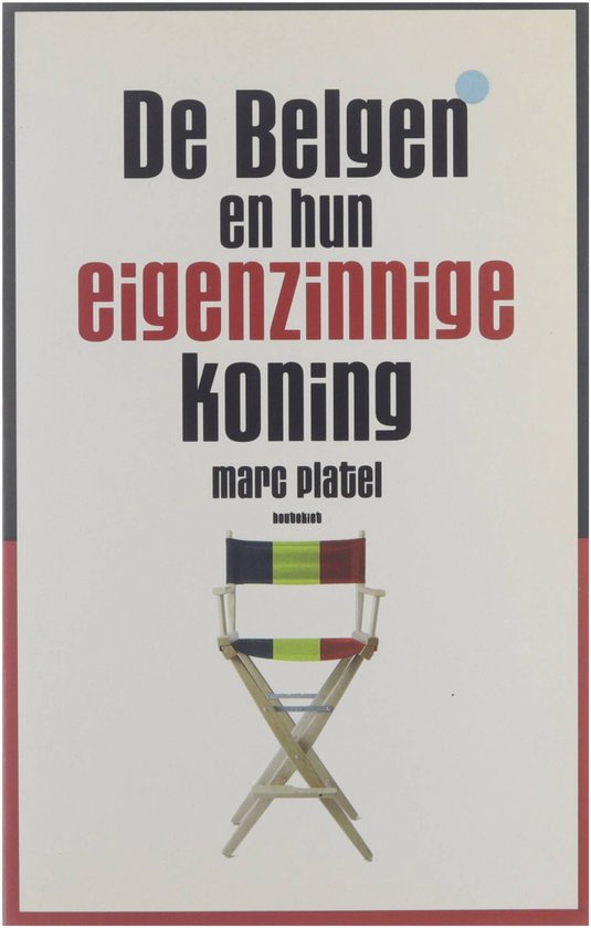 Belgen En Hun Eigenzinnige Koning - cover