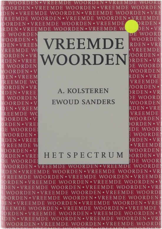 Cover van het boek 'Spectrum woordenboek vreemde woorden' van A. Kolsteren