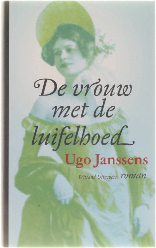 Cover van het boek 'De vrouw met de luifelhoed' van Ugo Janssens