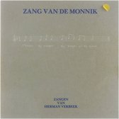 Aan de basis. : Zang van de monnik : zangen van Herman Verbeek.