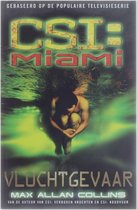 CSI : Miami : Vluchtgevaar
