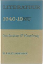 Literatuur 1940-19NU - Geschiedenis en bloemlezing
