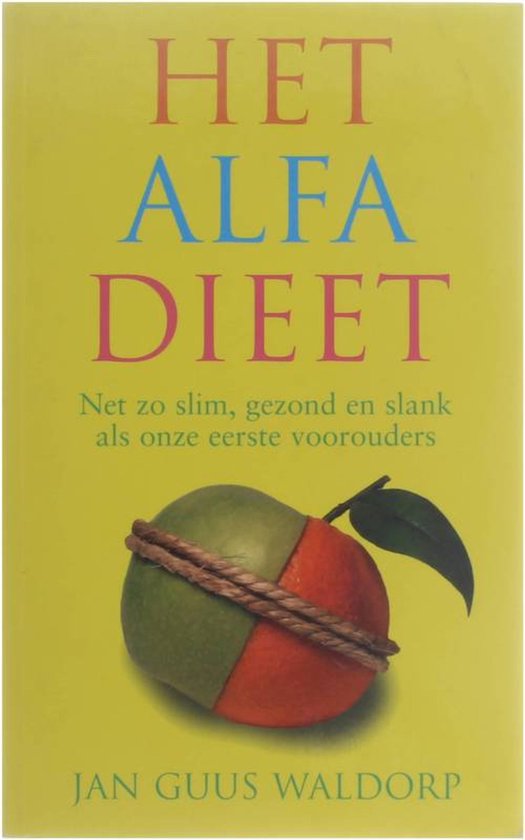Cover van het boek 'Het alfa dieet' van Jan Guus Waldorp