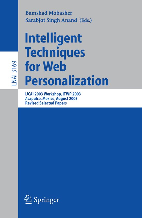 Intelligent Techniques for Web Personalization - cover