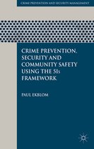 Crime Prevention Security and Community Safety Using the 5Is Framework