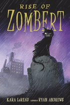 The Zombert Chronicles- Rise of ZomBert