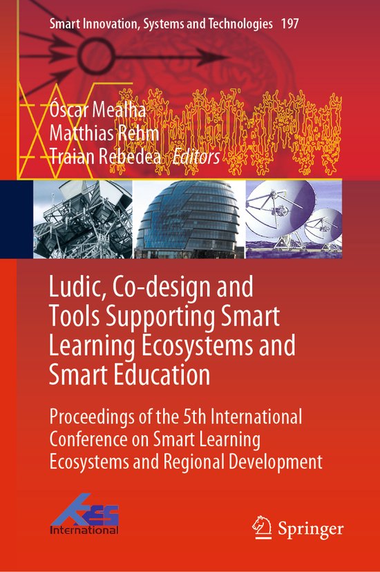 Ludic Co design and Tools Supporting Smart Learning Ecosystems and Smart Educat
