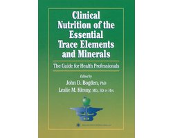 Clinical Nutrition of the Essential Trace Elements and Minerals