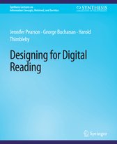 Synthesis Lectures on Information Concepts, Retrieval, and Services- Designing for Digital Reading