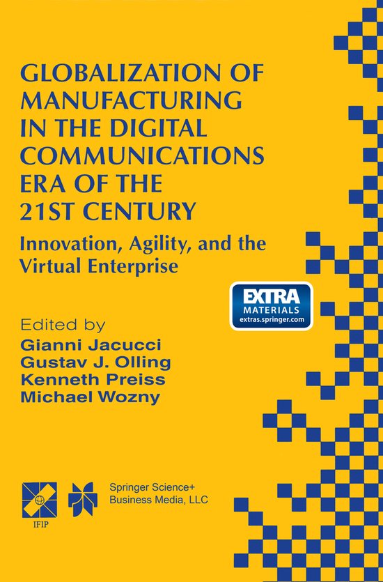 Globalization of Manufacturing in the Digital Communications Era of the 21st Cen