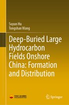 Deep buried Large Hydrocarbon Fields Onshore China Formation and Distribution